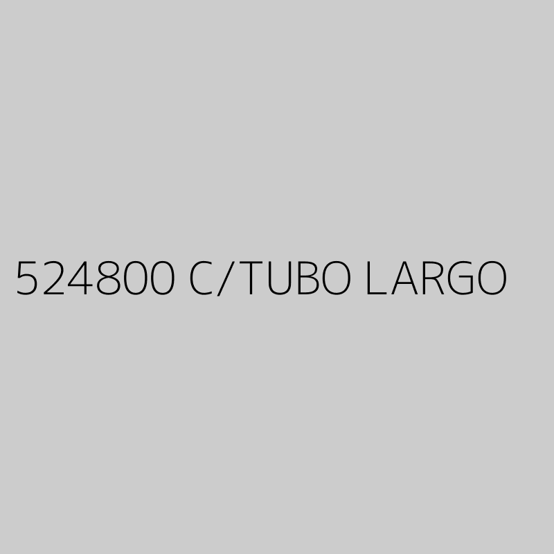 524800 C/TUBO LARGO 